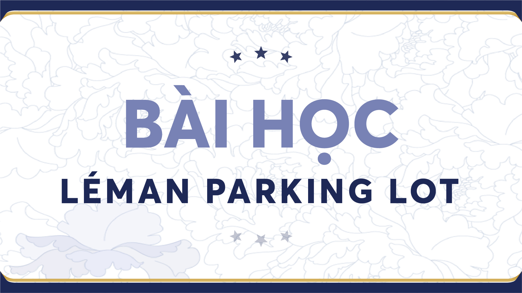 Bài học - Léman Parking Lot