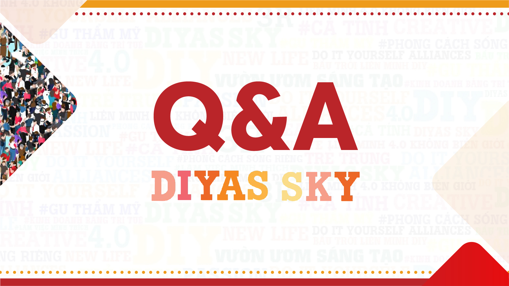 Bộ Q&A - DIYAS SKY