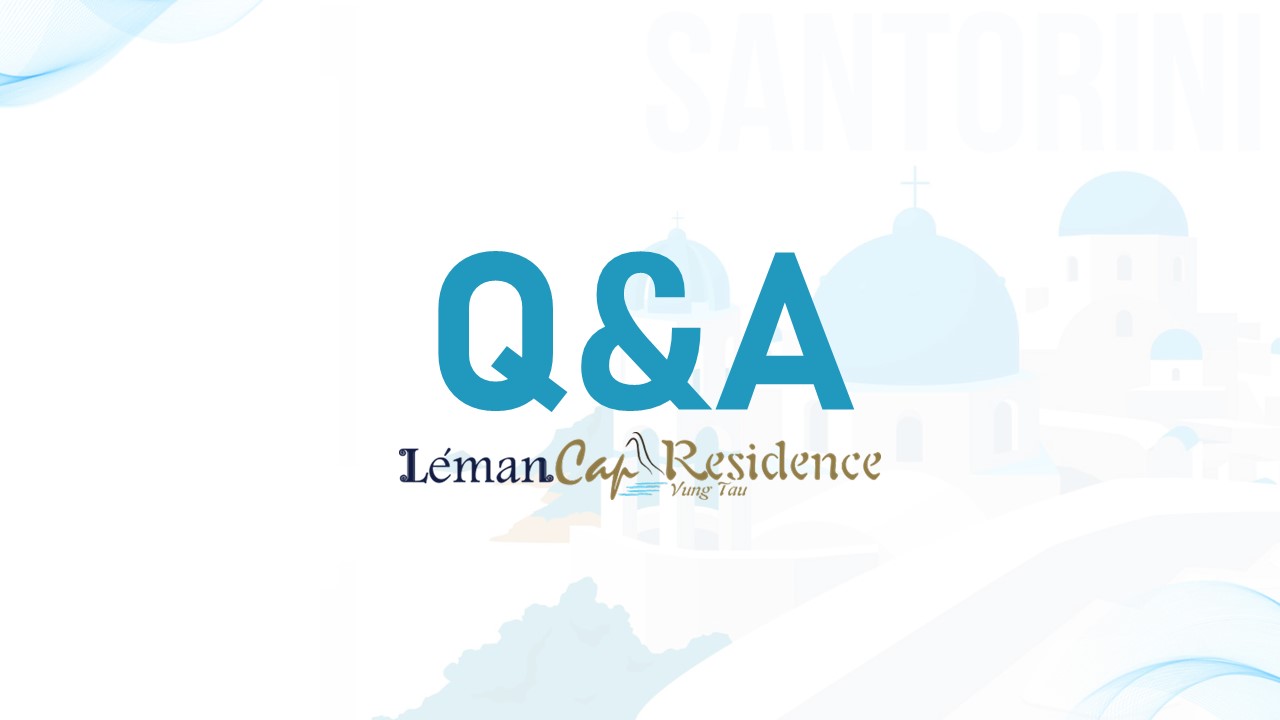 Bộ Q&A - Léman Cap Residence