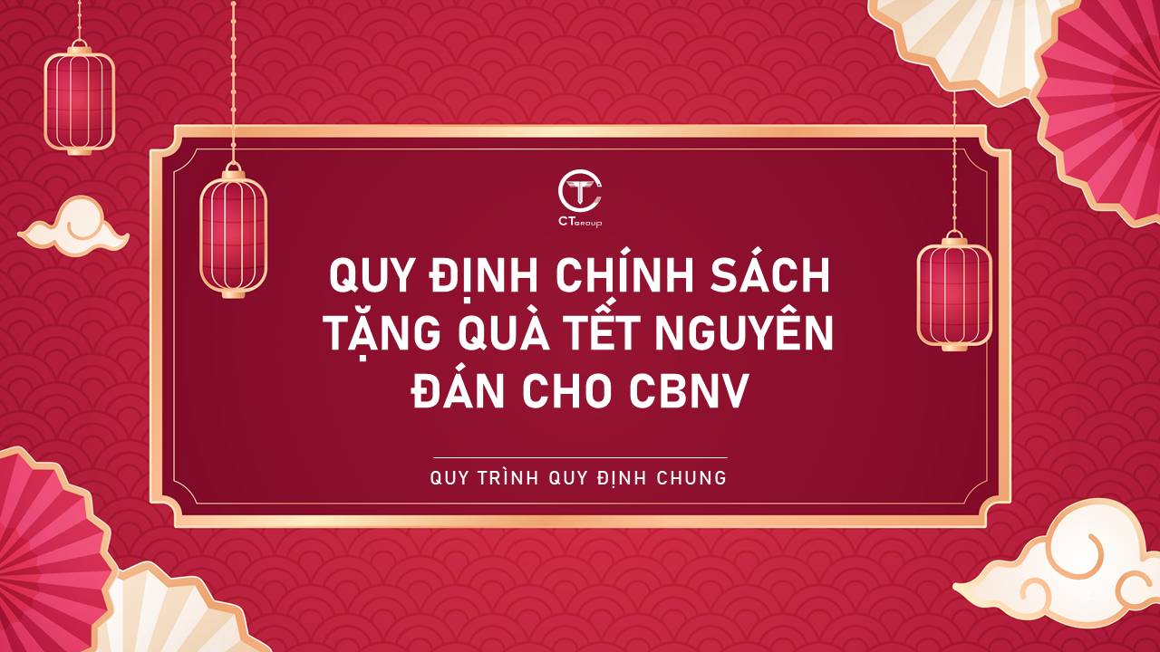 Quy định Chính sách tặng quà tết Nguyên Đán cho CBNV