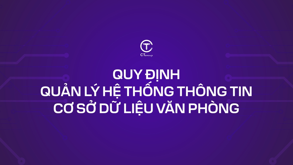 Quy định quản lý hệ thống thông tin cơ sở dữ liệu văn phòng