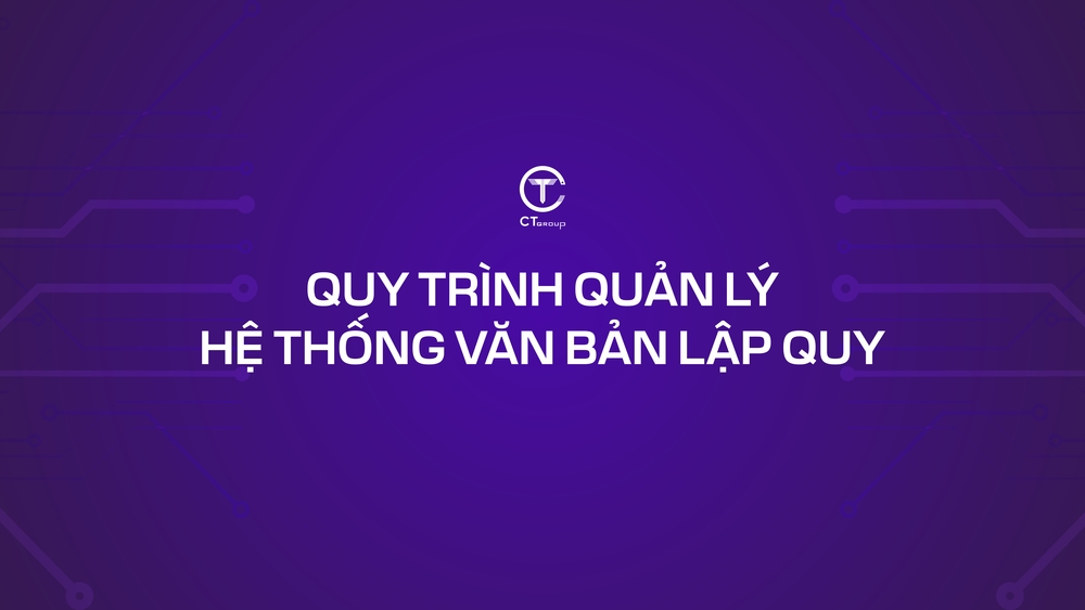 Quy trình Quản lý hệ thống văn bản lập quy