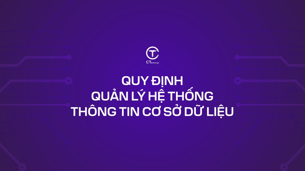 Quy định quản lý hệ thống thông tin cơ sở dữ liệu