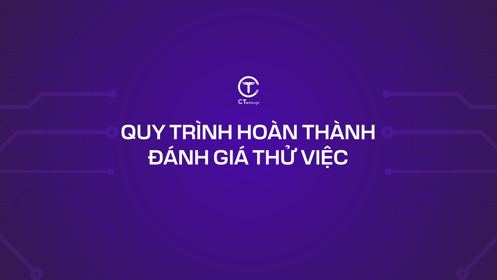 Quy trình hoàn thành đánh giá thử việc