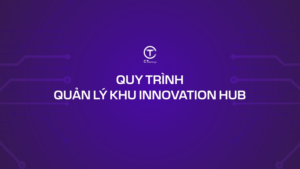  Quy định quản lý khu Innovation Hub