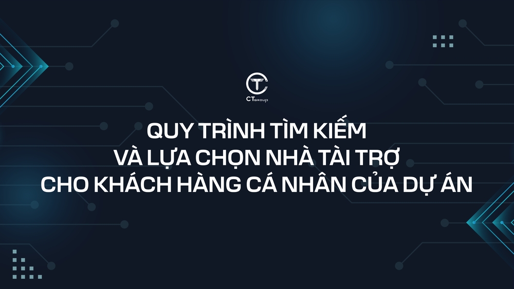  Quy trình tìm kiếm và lựa chọn nhà tài trợ cho khách hàng cá nhân của dự án