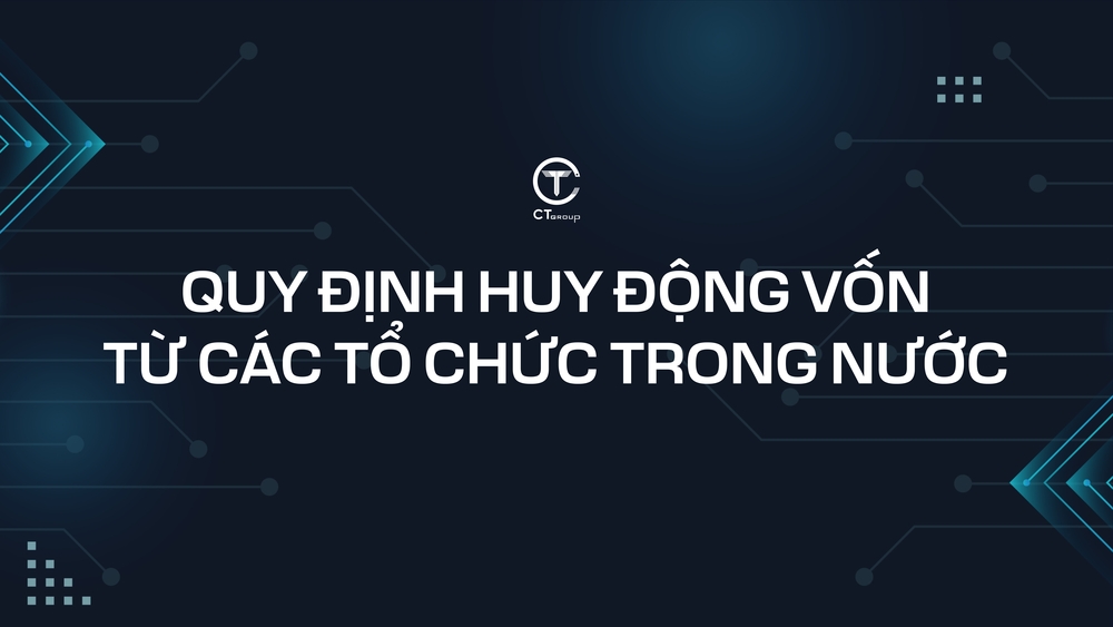 Quy trình huy động vốn từ các tổ chức trong nước