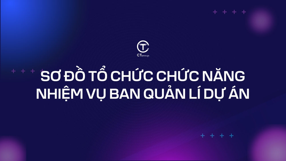  Sơ đồ tổ chức chức năng - nhiệm vụ Ban QLDA