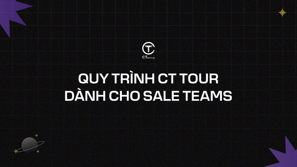 Quy trình CT Tour dành cho Sale Teams