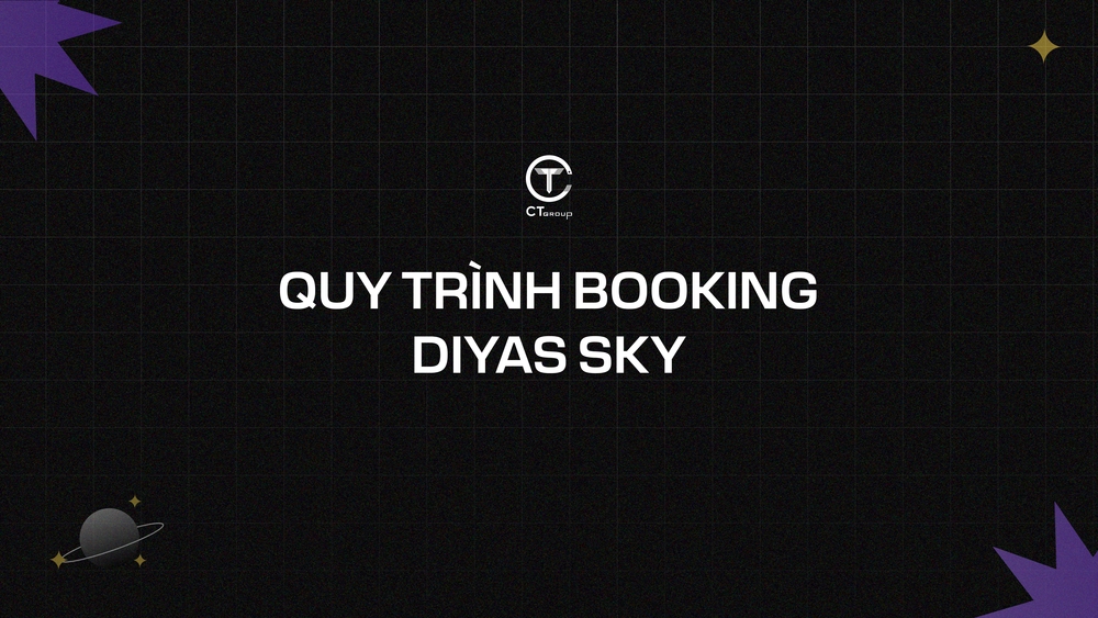 Quy trình Booking DIYAS Sky