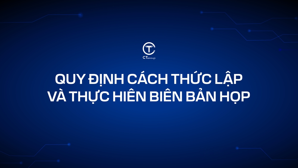  Quy định cách thức lập và thực hiện biên bản họp