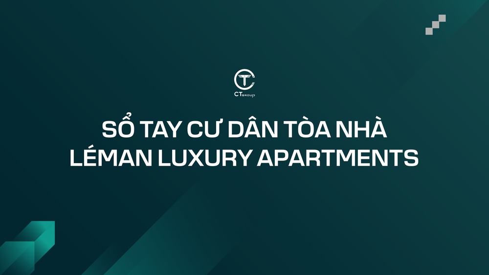 Sổ tay cư dân tòa nhà Léman Luxury Apartments