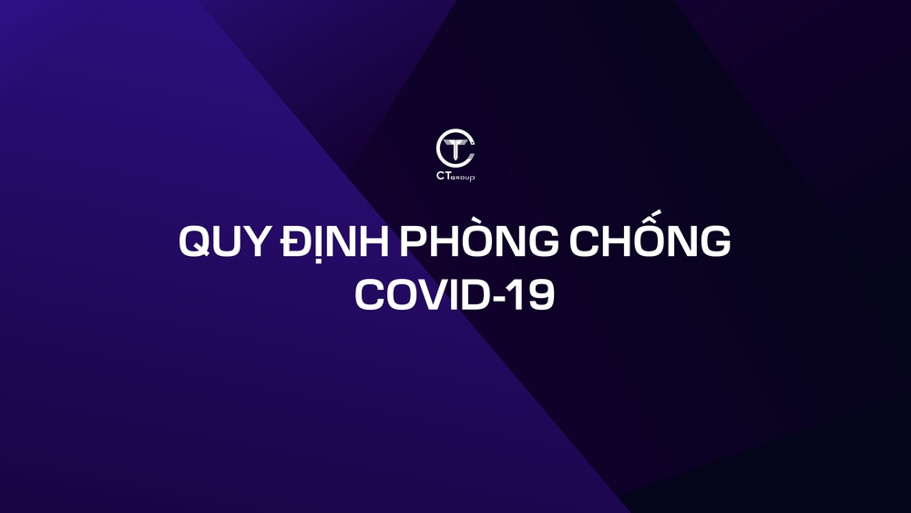 Quy định phòng chống COVID - 19