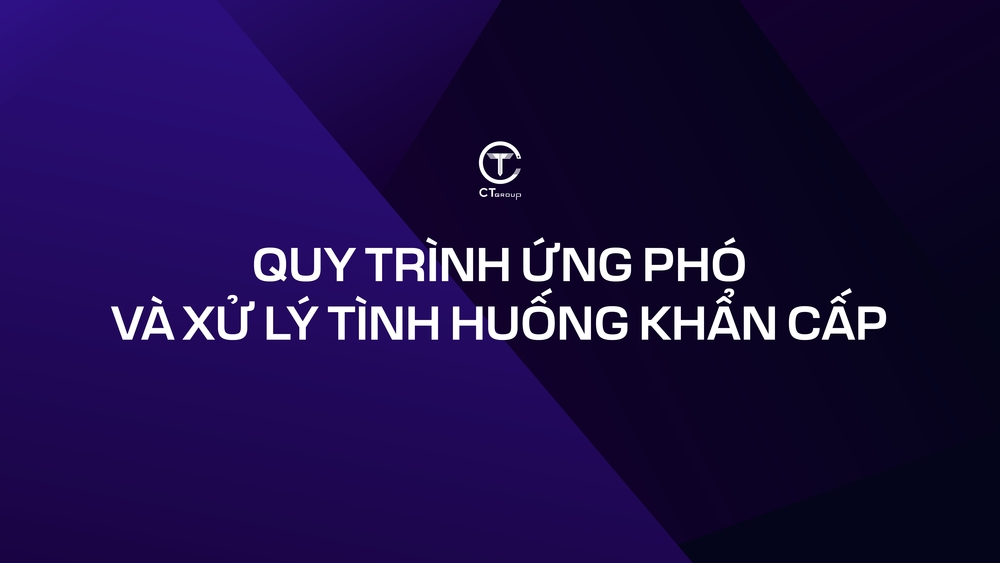  Quy trình ứng phó và xử lý tình huống khẩn cấp