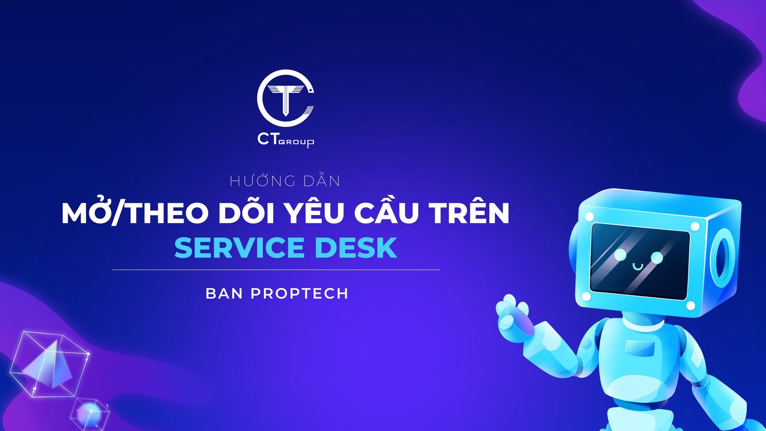 Hướng dẫn mở và theo dõi yêu cầu trên Service Desk