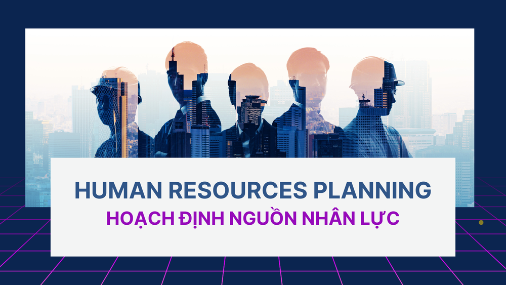 Hoạch định nguồn nhân lực