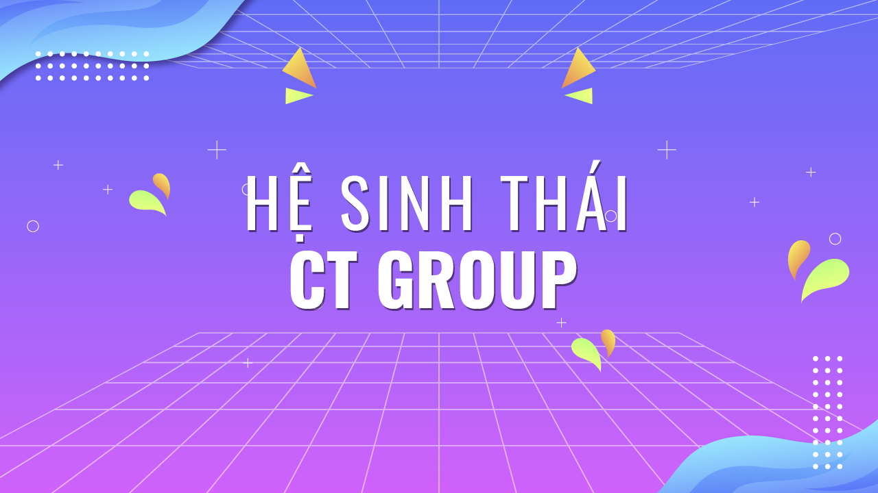 Hệ sinh thái CT Group